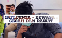 Influenza - Dewasa : Cegah dan Rawat